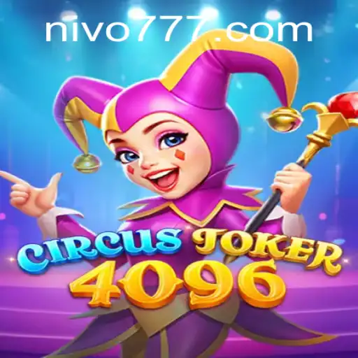 CircusJoker4096: O Novo Fenômeno de Jogos da NIVO.GAMES